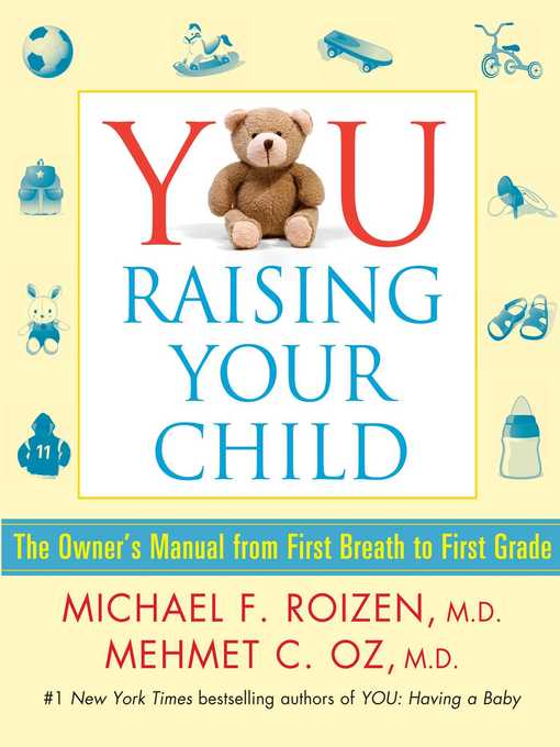 Title details for YOU: Raising Your Child by Michael F. Roizen - Wait list